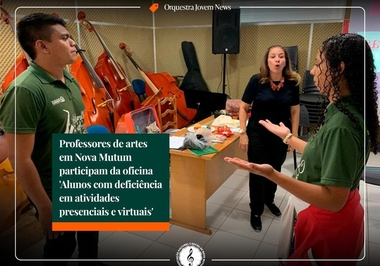 Professores da orquestra são capacitados para atuar com alunos com deficiência