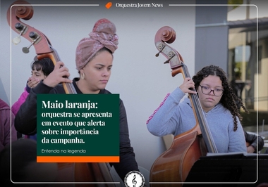 Orquestra participa de ato de conscientização ao abuso e exploração sexual de crianças e adolescentes