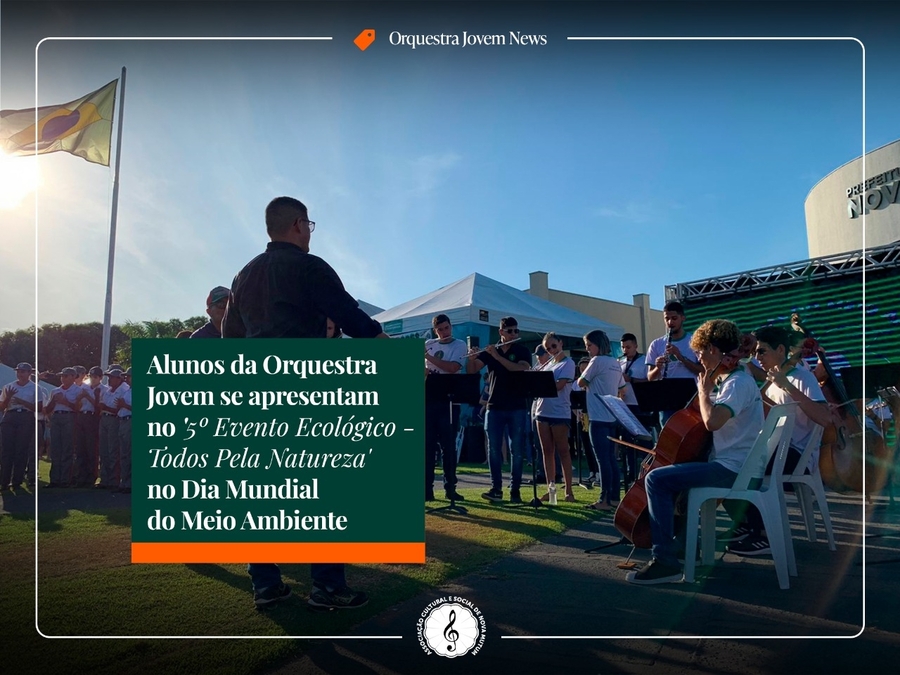 Celebração do Dia Mundial do Meio Ambiente conta com apresentação da Orquestra em Nova Mutum